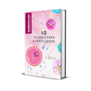 E-Book Gratuito - Os 10 Pilares para a Fertilidade